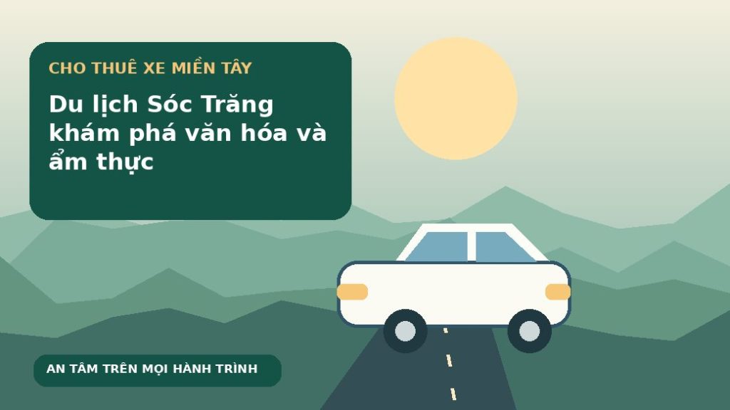 Du lịch Sóc Trăng khám phá văn hóa và ẩm thực