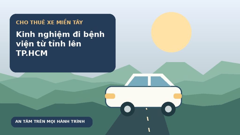 Kinh nghiệm đi bệnh viện từ tỉnh lên TP.HCM